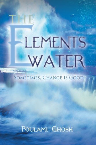 Cover for Poulami Ghosh · The Elements: Water (Paperback Book) (2013)