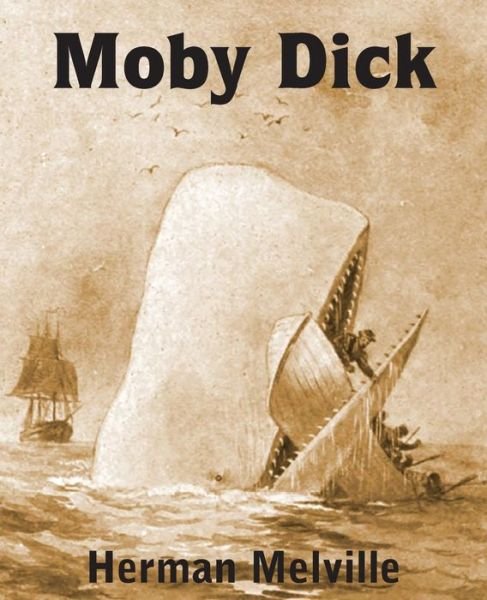 Moby Dick or the Whale - Herman Melville - Libros - Bottom of the Hill Publishing - 9781483703978 - 1 de febrero de 2014