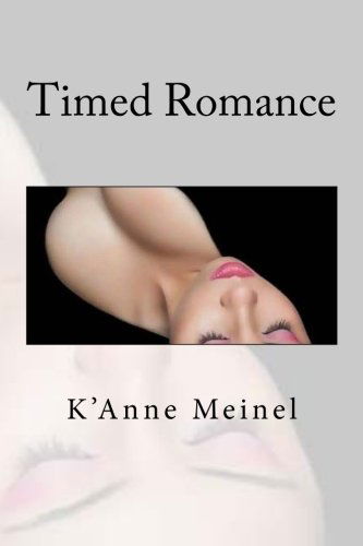 Cover for K'anne Meinel · Timed Romance (Pocketbok) (2013)