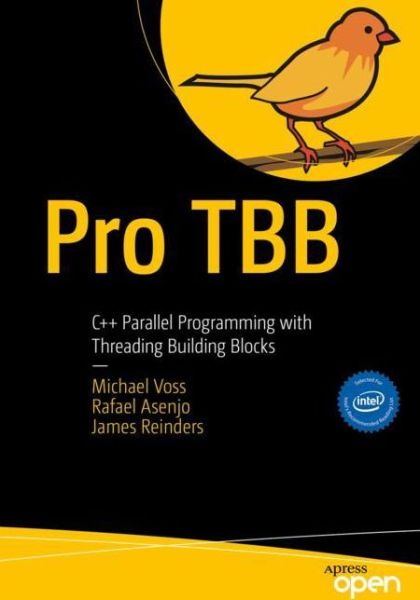 Cover for Michael Voss · Pro TBB: C++ Parallel Programming with Threading Building Blocks (Pocketbok) [1st edition] (2019)