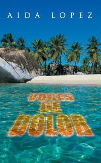 Cover for Aida López · Voces de dolor (Pocketbok) (2016)