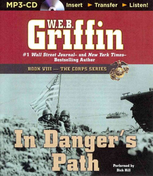 Cover for W.e.b. Griffin · In Danger's Path (The Corps Series) (MP3-CD) [Mp3 Una edition] (2014)