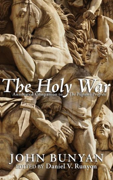 The Holy War - John Bunyan - Bücher - Pickwick Publications - 9781498260978 - 8. August 2012