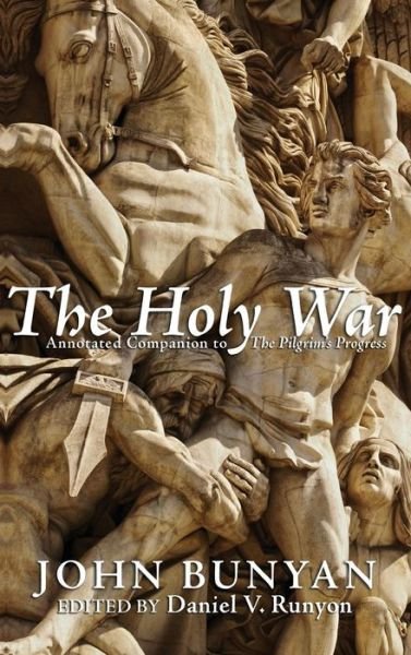Cover for John Bunyan · The Holy War (Hardcover bog) (2012)