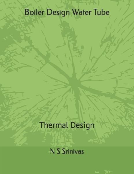 Cover for N S Srinivas Er · Boiler Design Water Tube (Paperback Bog) (2014)
