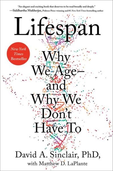Cover for David A. Sinclair · Lifespan: Why We Age-and Why We Don't Have To (Hardcover Book) (2019)