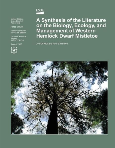 Cover for United States Department of Agriculture · A Synthesis of the Literature on the Biology, Ecology, and Management of Western Hemlock Dwarf Mistletoe (Paperback Bog) (2015)