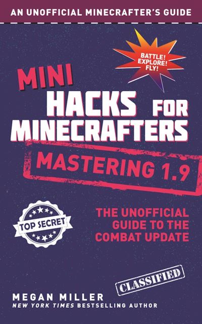 Cover for Megan Miller · Mini Hacks for Minecrafters: Mastering 1.9: The Unofficial Guide to the Combat Update (Hardcover Book) (2016)