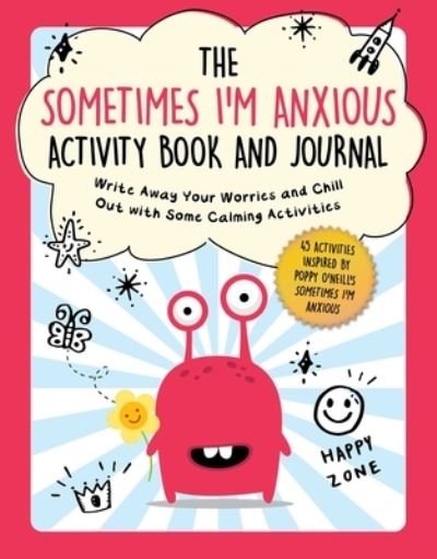Cover for Summersdale Publishing · Sometimes I'm Anxious Activity Book and Journal (Book) (2023)