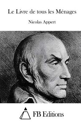 Cover for Nicolas Appert · Le Livre De Tous Les Menages (Paperback Book) (2015)
