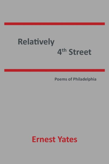 Cover for Ernest Yates · Relatively 4th Street (Paperback Book) (2016)