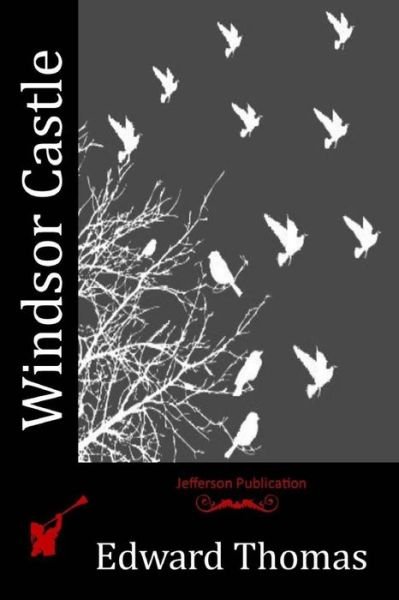 Cover for Edward Thomas · Windsor Castle (Paperback Book) (2015)