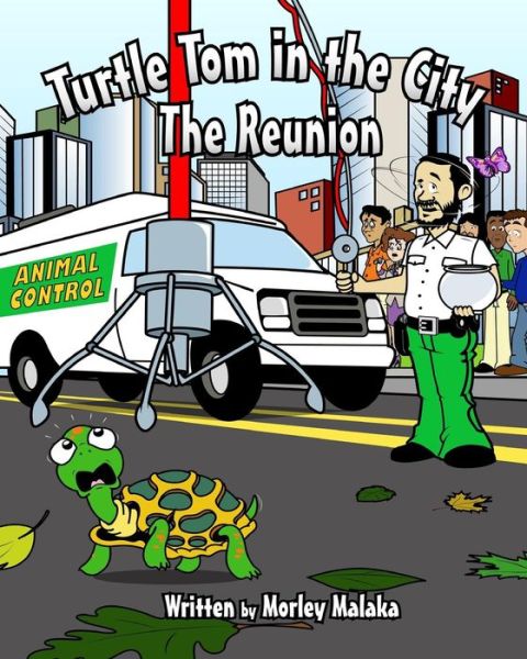 Cover for Morley Malaka · Turtle Tom in the City: the Reunion (Paperback Book) (2015)