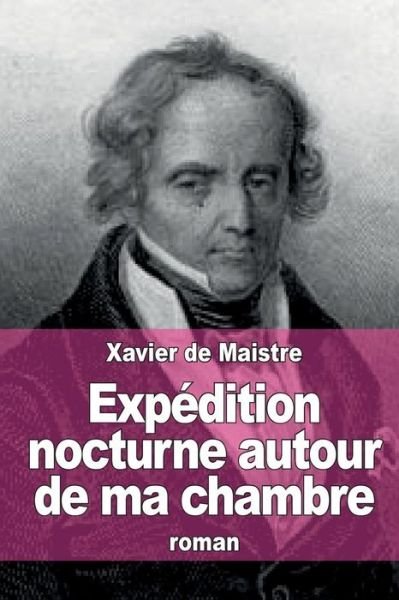 Cover for Xavier De Maistre · Expedition Nocturne Autour De Ma Chambre (Pocketbok) (2015)