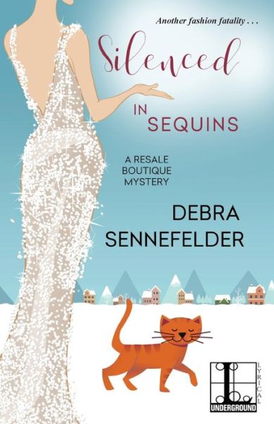 Silenced in Sequins - Debra Sennefelder - Books - Lyrical Underground - 9781516108978 - January 7, 2020