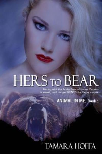 Cover for Tamara Hoffa · Hers to Bear (Paperback Bog) (2015)