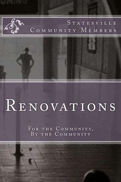 Renovations - Statesville Community Members - Bücher - Createspace Independent Publishing Platf - 9781523814978 - 13. Februar 2016