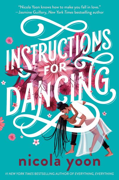 Cover for Nicola Yoon · Instructions for Dancing (Hardcover bog) (2021)