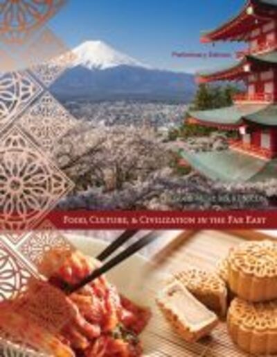 Cover for Elizabeth Miller · Food, Culture, and Civilization in the Far East, Preliminary Edition (Paperback Book) (2018)