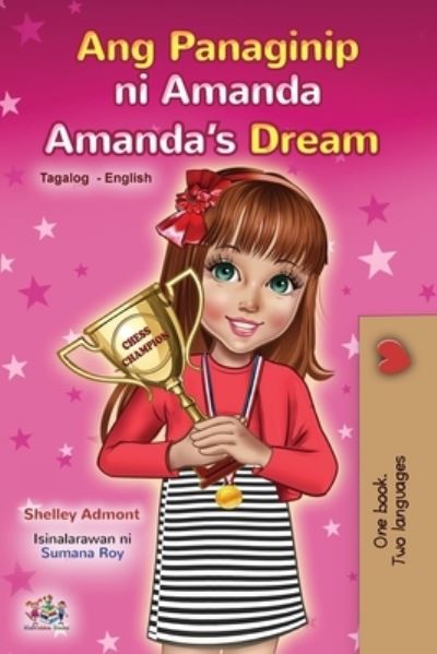 Amanda's Dream (Tagalog English Bilingual Children's Book) - Shelley Admont - Książki - Kidkiddos Books Ltd. - 9781525935978 - 25 września 2020