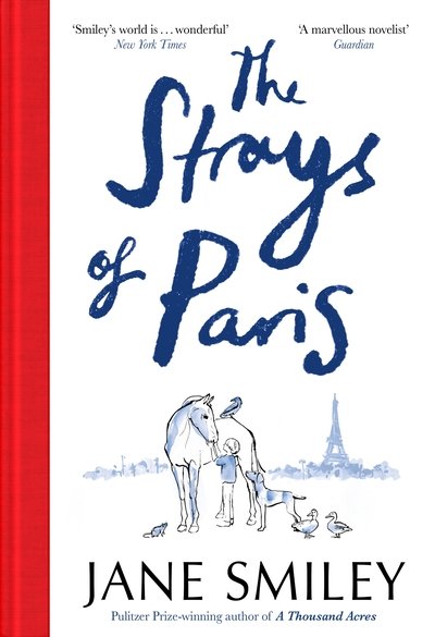 Cover for Jane Smiley · The Strays of Paris (Hardcover bog) (2021)