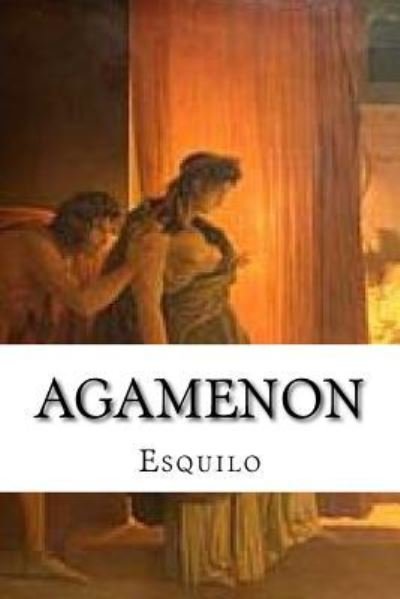 Cover for Esquilo · Agamenon (Paperback Book) (2016)