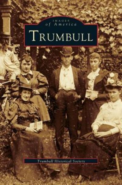 Cover for Trumbull Historical Society · Trumbull (Hardcover Book) (2004)