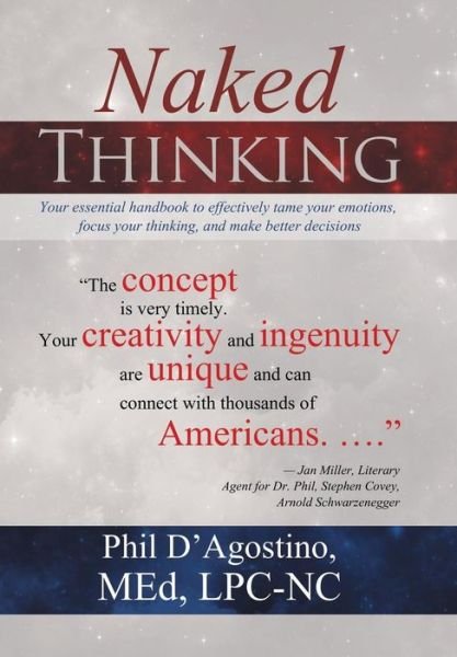 Cover for MEd LPC-NC Phil D'Agostino · Naked Thinking (Hardcover bog) (2016)