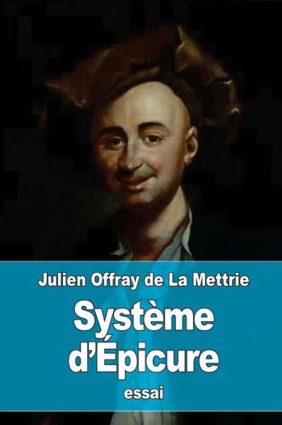 Cover for Julien Offray De La Mettrie · Systeme d'Epicure (Paperback Book) (2016)