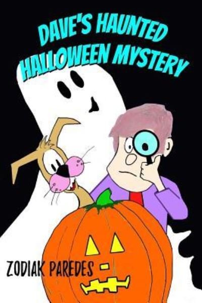 Cover for Zodiak Paredes · Dave's Haunted Halloween Mystery (Taschenbuch) (2016)