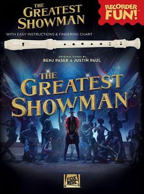 The Greatest Showman - Recorder Fun!: With Easy Instructions & Fingering Chart - Benj Pasek - Książki - Hal Leonard Corporation - 9781540037978 - 1 września 2018