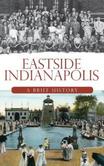 Cover for Julie Young · Eastside Indianapolis (Hardcover Book) (2009)