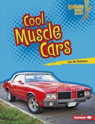 Cover for Jon M. Fishman · Cool Muscle Cars (Book) (2018)