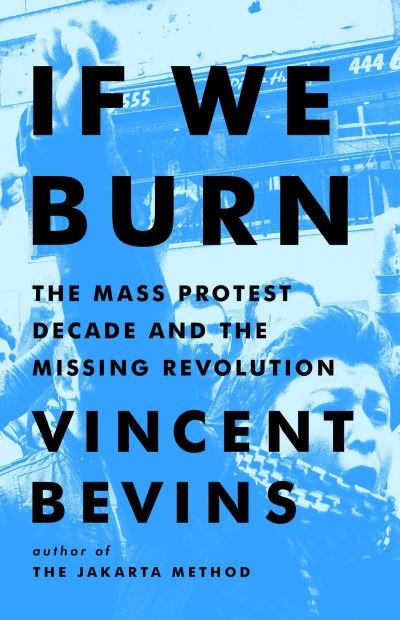 Cover for Vincent Bevins · If We Burn (Gebundenes Buch) (2023)