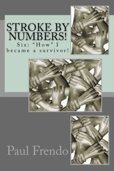 Cover for Paul G Frendo · Stroke by Numbers! (Paperback Book) (2017)
