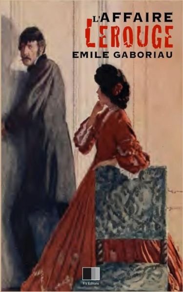 Cover for Emile Gaboriau · L'Affaire Lerouge (Paperback Bog) (2017)