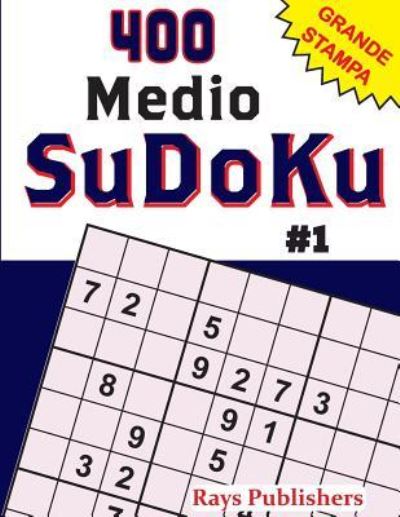 Cover for Rays Publishers · 400 Medio-Sudoku #1 (Taschenbuch) (2017)