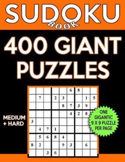 Cover for Sudoku Book · Sudoku Book 400 Giant Puzzles, 200 Medium and 200 Hard (Paperback Book) (2017)