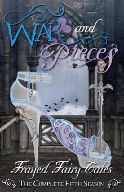 War and Pieces - Tia Silverthorne Bach - Boeken - Createspace Independent Publishing Platf - 9781545003978 - 24 mei 2017