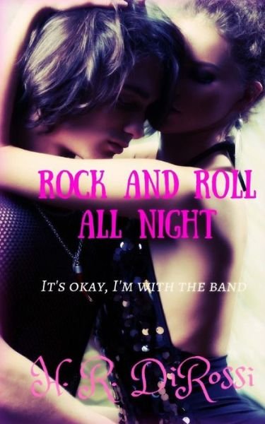 Cover for H R Dirossi · Rock and Roll All Night (Paperback Book) (2017)