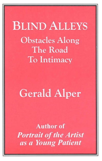 Cover for Gerald Alper · Blind Alleys: Obstacles Along the Road to Intimacy (Paperback Book) (1997)