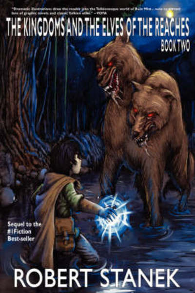 The Kingdoms and the Elves of the Reaches 2 - Robert Stanek - Books - RP Media - 9781575451978 - March 1, 2021