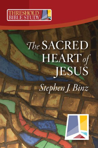 Cover for Stephen J. Binz · Sacred Heart of Jesus (Threshold Bible Study) (Paperback Book) (2006)