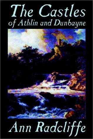 Cover for Ann Radcliffe · The Castles of Athlin and Dunbayne (Innbunden bok) (2002)