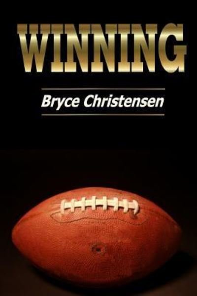 Cover for Bryce Christensen · Winning (Pocketbok) (2016)