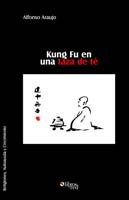 Cover for Alfonso Araujo · Kung Fu en Una Taza De Te (Paperback Book) [Spanish edition] (2006)
