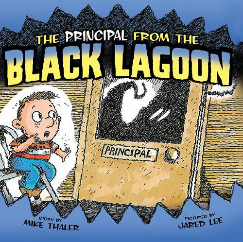 Cover for Mike Thaler · Principal from the Black Lagoon (Hardcover Book) (2011)