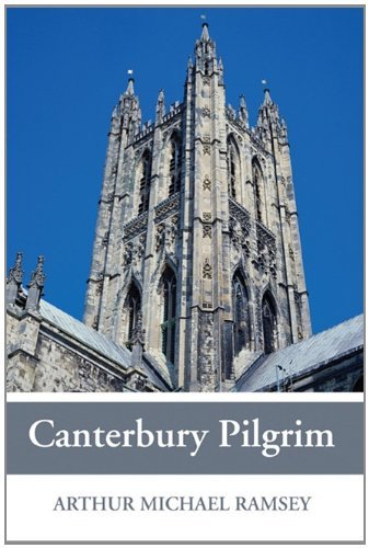Cover for Arthur Michael Ramsey · Canterbury Pilgrim: (Paperback Book) (2010)