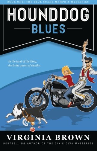 Cover for Virginia Brown · Hound Dog Blues: the Blue Suede Memphis Mystery Series (Volume 1) (Paperback Book) (2012)