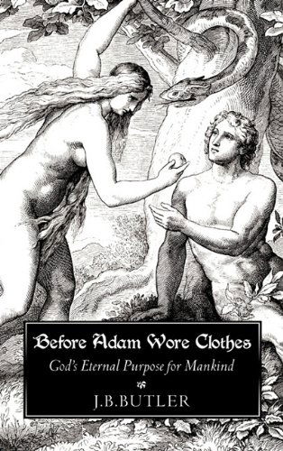 Cover for J.b. Butler · Before Adam Wore Clothes (Paperback Book) (2011)